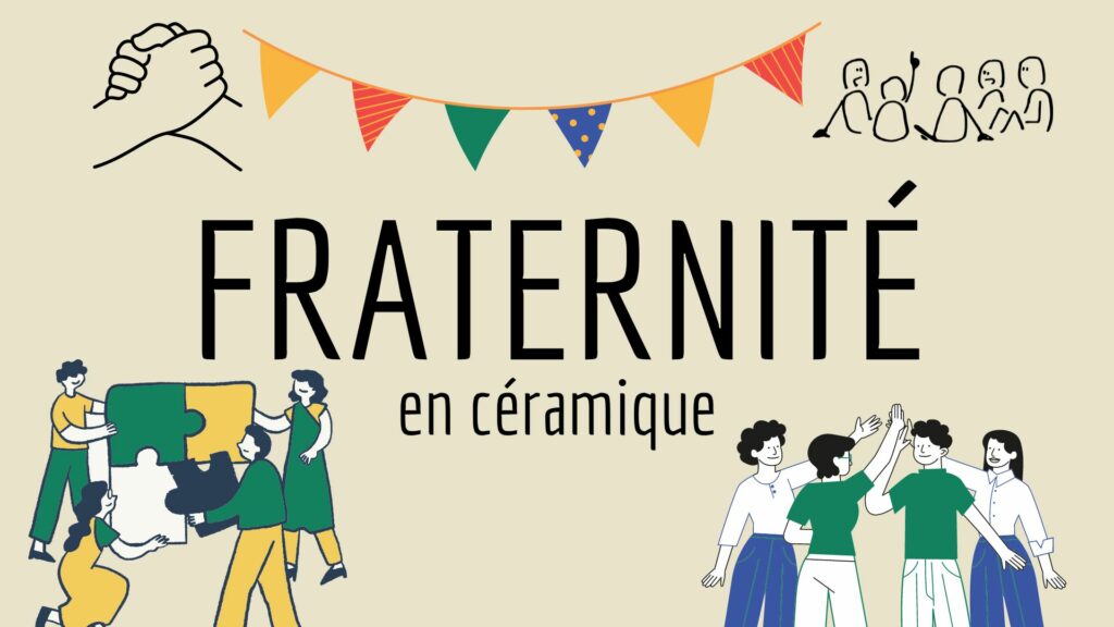 Fraternité en céramique